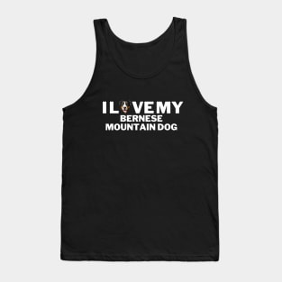 I love my bernese mountain dog Tank Top